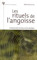 Couverture du livre « Les rituels de l'angoisse ; tocs et phobies » de Maryvonne Leclere aux éditions Larousse