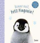 Couverture du livre « Bonne nuit, petit pingouin ! » de Mim et Amanda Wood et Vikki Chu aux éditions Larousse