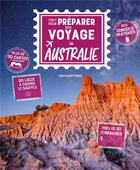 Couverture du livre « Tout pour préparer son voyage en Australie » de Yan Martinez aux éditions Larousse