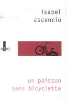 Couverture du livre « Un poisson sans bicyclette » de Isabel Ascencio aux éditions Gallimard