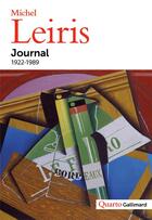 Couverture du livre « Journal ; 1922-1989 » de Michel Leiris aux éditions Gallimard