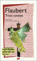 Couverture du livre « Trois contes » de Gustave Flaubert aux éditions Flammarion