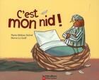 Couverture du livre « C'est mon nid ! - illustrations, couleur » de Delval aux éditions Pere Castor
