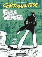 Couverture du livre « Corto Maltese t.7 : fable de Venise » de Hugo Pratt aux éditions Casterman