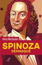Couverture du livre « Spinoza démasqué » de Henry Mechoulan aux éditions Cerf