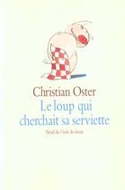 Couverture du livre « Loup qui cherchait sa serviette (le) » de Oster Christian / Ra aux éditions Ecole Des Loisirs