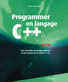 Couverture du livre « Programmer en langage C++ (8e édition) » de Claude Delannoy aux éditions Eyrolles