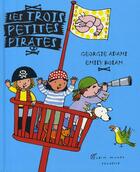 Couverture du livre « Les trois petites pirates » de Emily Bolam et Georgie Adams aux éditions Albin Michel Jeunesse