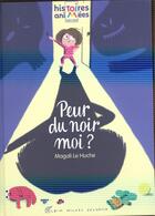 Couverture du livre « Peur du noir, moi ? » de Magali Le Huche aux éditions Albin Michel