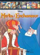 Couverture du livre « Merlin l'Enchanteur » de Disney aux éditions Disney Hachette