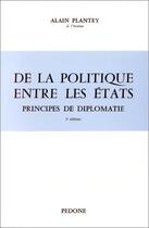 Couverture du livre « De La Politique Entre Les Etats » de Plantey aux éditions Pedone