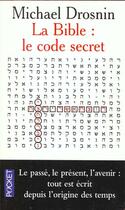 Couverture du livre « La bible code secret » de Michael Drosnin aux éditions Pocket