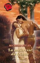 Couverture du livre « La maîtresse du tribun » de Michelle Styles aux éditions Harlequin