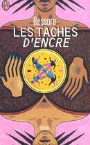 Couverture du livre « Taches d'encre (les) » de Bessora aux éditions J'ai Lu