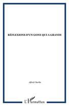 Couverture du livre « Reflexions d'un gone qui a grandi » de  aux éditions Editions L'harmattan