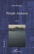 Couverture du livre « Périple andalou » de Derri Berkani aux éditions Editions L'harmattan