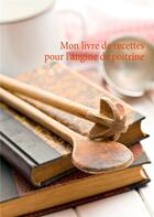 Couverture du livre « Mon livre de recettes pour l'angine de poitrine » de Cedric Menard aux éditions Books On Demand