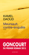 Couverture du livre « Meursault, contre-enquête » de Kamel Daoud aux éditions Editions Actes Sud