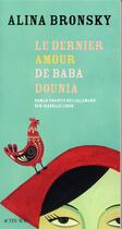 Couverture du livre « Le dernier amour de Baba Dounia » de Alina Bronsky aux éditions Actes Sud