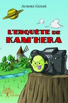 Couverture du livre « L'enquête de Kam'Hera » de Aurore Gende aux éditions Edilivre