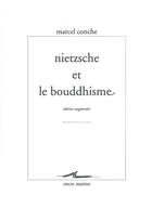 Couverture du livre « Nietzsche et le boudhisme » de Marcel Conche aux éditions Encre Marine