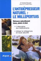Couverture du livre « Antidepresseur naturel le millepertuis » de Roussel Michel aux éditions Alpen