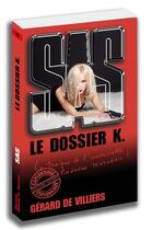 Couverture du livre « SAS t.165 : le dossier K. » de Gerard De Villiers aux éditions Sas