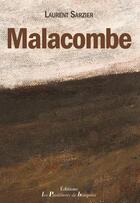 Couverture du livre « Malacombe » de Laurent Sarzier aux éditions Les Passionnes De Bouquins