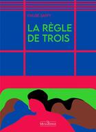 Couverture du livre « La règle de trois » de Chloe Saffy aux éditions La Musardine