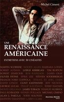 Couverture du livre « Une renaissance américaine » de Michel Ciment aux éditions Nouveau Monde