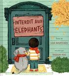 Couverture du livre « Interdit aux éléphants » de Lisa Mantchev et Taeeun Yoo aux éditions Editions Des Elephants