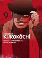 Couverture du livre « Inspecteur Kurokôchi Tome 9 » de Takashi Nagasaki et Koji Kono aux éditions Komikku