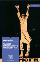 Couverture du livre « Famine et Transformation agricole en URSS » de Mark Tauger aux éditions Delga