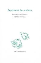 Couverture du livre « Petillement des ombres » de Philippe Jaccottet et Henri Thomas aux éditions Fata Morgana