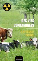 Couverture du livre « Des vies contaminées » de Jean-Charles Derongs aux éditions Editions Maia