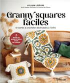 Couverture du livre « Granny squares faciles : 10 carrés à crocheter déclinables à l'infini » de Lefevre Hyllam aux éditions Eyrolles