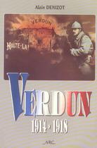 Couverture du livre « Verdun 1914-1918 » de Alain Denizot aux éditions Nel