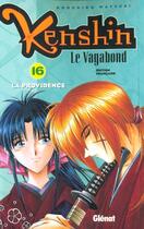 Couverture du livre « Kenshin le vagabond Tome 16 ; la providence » de Watsuki-N aux éditions Glenat