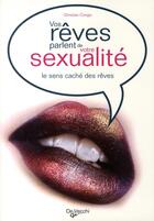 Couverture du livre « Vos rêves parlent de votre sexualité ; le sens caché des rêves » de Christian Congiu aux éditions De Vecchi