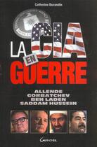 Couverture du livre « La cia en guerre » de Catherine Durandin aux éditions Grancher