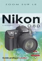 Couverture du livre « Le Nikon D80 » de Gerard Michel-Duthel aux éditions Pearson