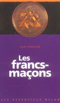 Couverture du livre « Les Francs-Macons » de Jack Chaboud aux éditions Milan