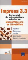 Couverture du livre « Impress 3.3 ; le logiciel de présentations animées de OpenOffice.org et LibreOffice » de Myriam Gris aux éditions Eni