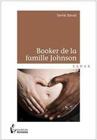 Couverture du livre « Booker de la famille Johnson » de Tannie Stovall aux éditions Societe Des Ecrivains