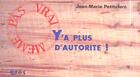 Couverture du livre « Y a plus d'autorite ! » de Petitclerc J-M. aux éditions Eres
