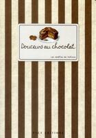 Couverture du livre « Douceurs au chocolat » de  aux éditions Elcy