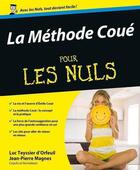 Couverture du livre « La méthode Coué pour les nuls » de Jean-Pierre Magnes et Luc Teyssier D'Orfeuil aux éditions First