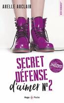 Couverture du livre « Secret défense d'aimer Tome 2 » de Axelle Auclair aux éditions Hugo Poche