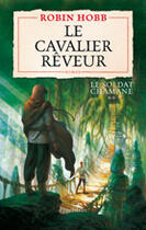 Couverture du livre « Le soldat Chamane Tome 2 ; le cavalier rêveur » de Robin Hobb aux éditions Pygmalion