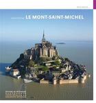 Couverture du livre « Le Mont-Saint-Michel » de Gerard Dalmaz aux éditions Editions Du Patrimoine